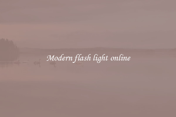 Modern flash light online