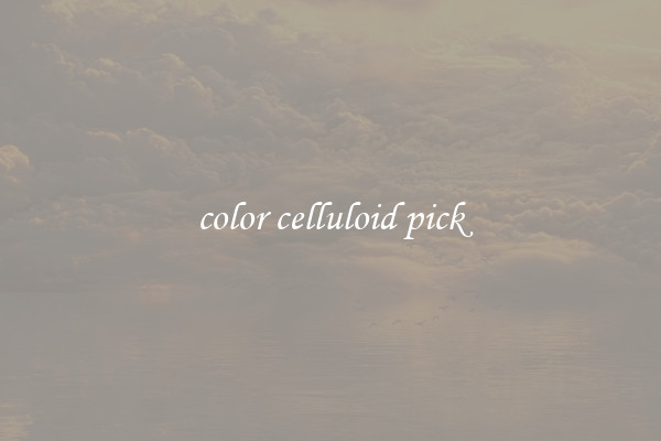 color celluloid pick