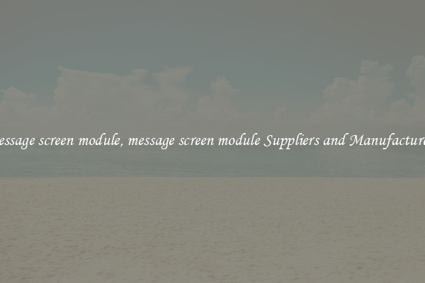 message screen module, message screen module Suppliers and Manufacturers