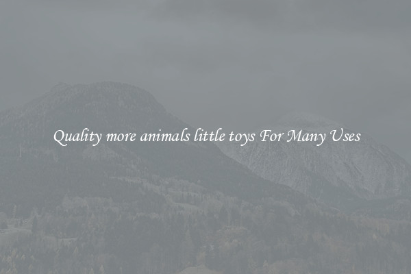 Quality more animals little toys For Many Uses