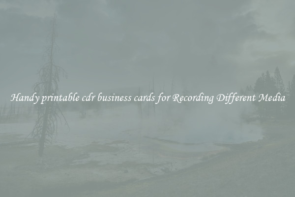 Handy printable cdr business cards for Recording Different Media