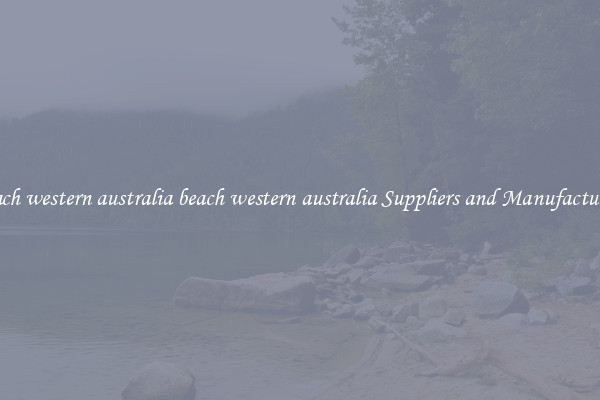 beach western australia beach western australia Suppliers and Manufacturers