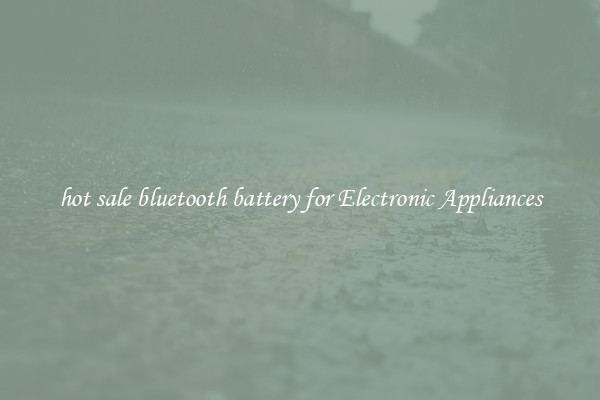 hot sale bluetooth battery for Electronic Appliances