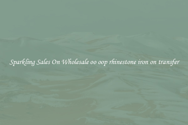 Sparkling Sales On Wholesale oo oop rhinestone iron on transfer